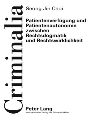 cover image of Patientenverfuegung und Patientenautonomie zwischen Rechtsdogmatik und Rechtswirklichkeit